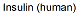 Molecular structure of the compound: Insulin (human)